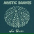 Mystic Braves