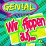 Genial - Wir Flippen Aus (Eddy Hard Remix)
