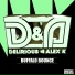 Delirious, Alex K