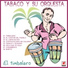 Tabaco Y Su Orquesta