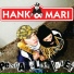 Hank & Mari