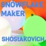 Snowflake Maker