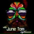 The June Tom Influence