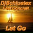 DJ Schluetex feat. ConnieN feat. ConnieN