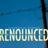 Renounced