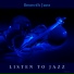 Listen to Jazz