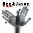 Ben And Jason