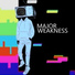MAJOR WEAKNESS