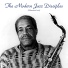 The Modern Jazz Disciples