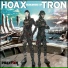 Hoax, Tron