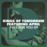 Kings of Tomorrow feat. April