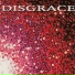 Disgrace