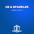 Makau, us & sparkles