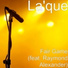 La'que feat. Raymond Alexander