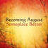 Becoming August feat. Anna Libby