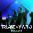 Trilane & Yaro
