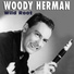 Woody Herman & His Orchestra