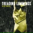 The Treading Lemmings