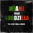 Miani feat. Goodzilla