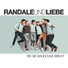 Randale und Liebe