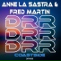 Anne La Sastra, Fred Martin