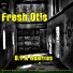 Fresh Otis