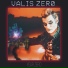 Valis Zero