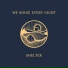 We Shine Every Night