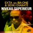 Exta feat. Iba One, Sidiki Diabaté