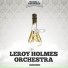 Leroy Holmes Orchestra