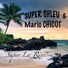 Super Shleu feat. Mario Chicot