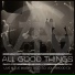 All Good Things