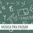 Musicas para Estudar Maestro