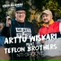 Arttu Wiskari feat. Teflon Brothers