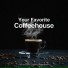 Your Favorite Coffeehouse