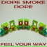 Dope Smoke Dope
