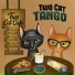 Two Cat Tango