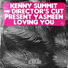Kenny Summit & Director's Cut Pres. Yasmeen