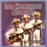 LOS HERMANOS ALVARADO