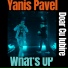 Yanis Pavel feat. What's UP