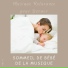 Sommeil de Bébé de la Musique