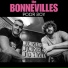 The Bonnevilles