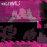 Vile Evils