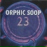Orphic Soop