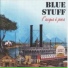 Blue Stuff
