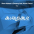 Rene Ablaze & Dreamy feat. Kevin Faraci