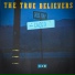 The True Believers