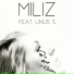 MILIZ feat. Linus S
