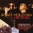 Adam Holzman & Brave New World