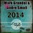 Mark Grandel, Andre Small